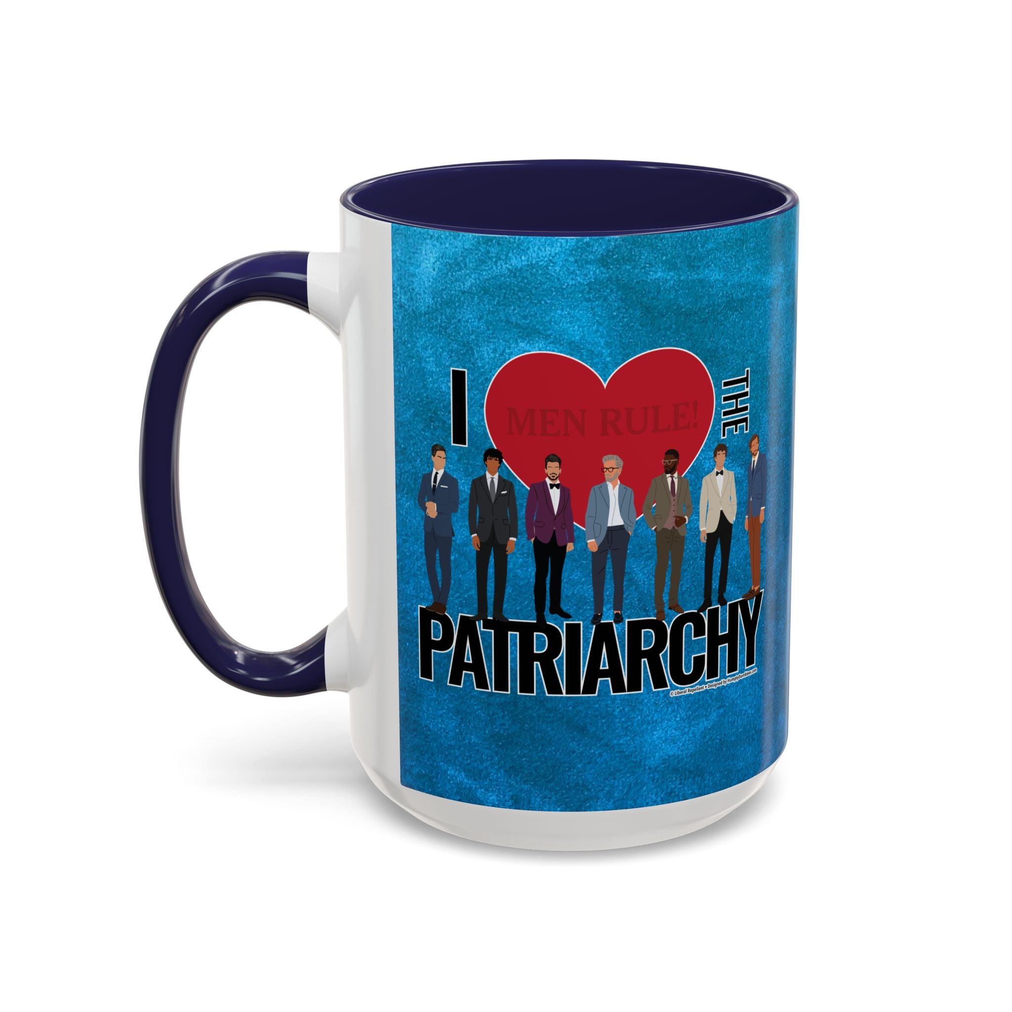 I Love the Patriarchy (The Good 'Ol Boys Club Edition) - 11 & 15oz Ceramic Coffee Mug