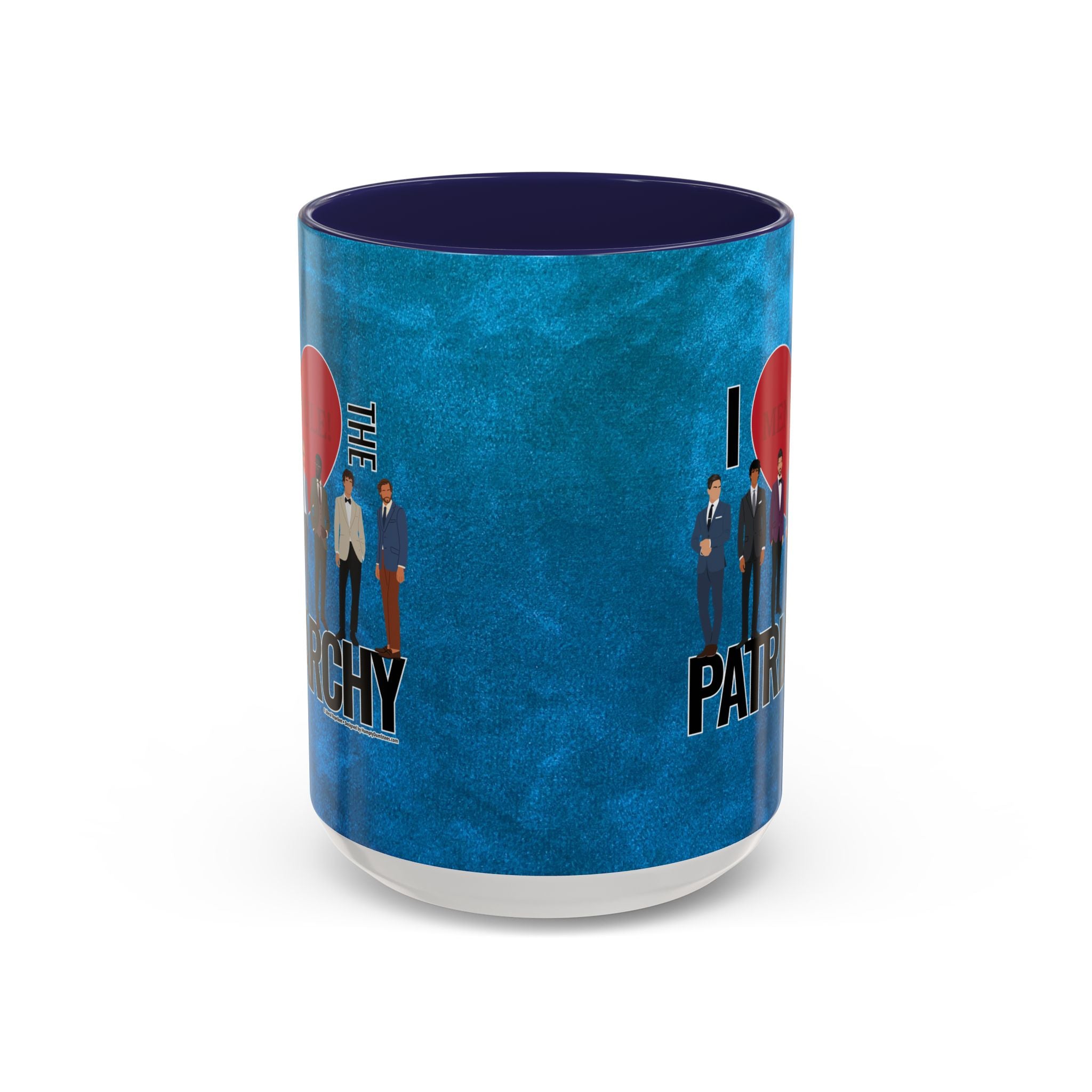 I Love the Patriarchy (The Good 'Ol Boys Club Edition) - 11 & 15oz Ceramic Coffee Mug