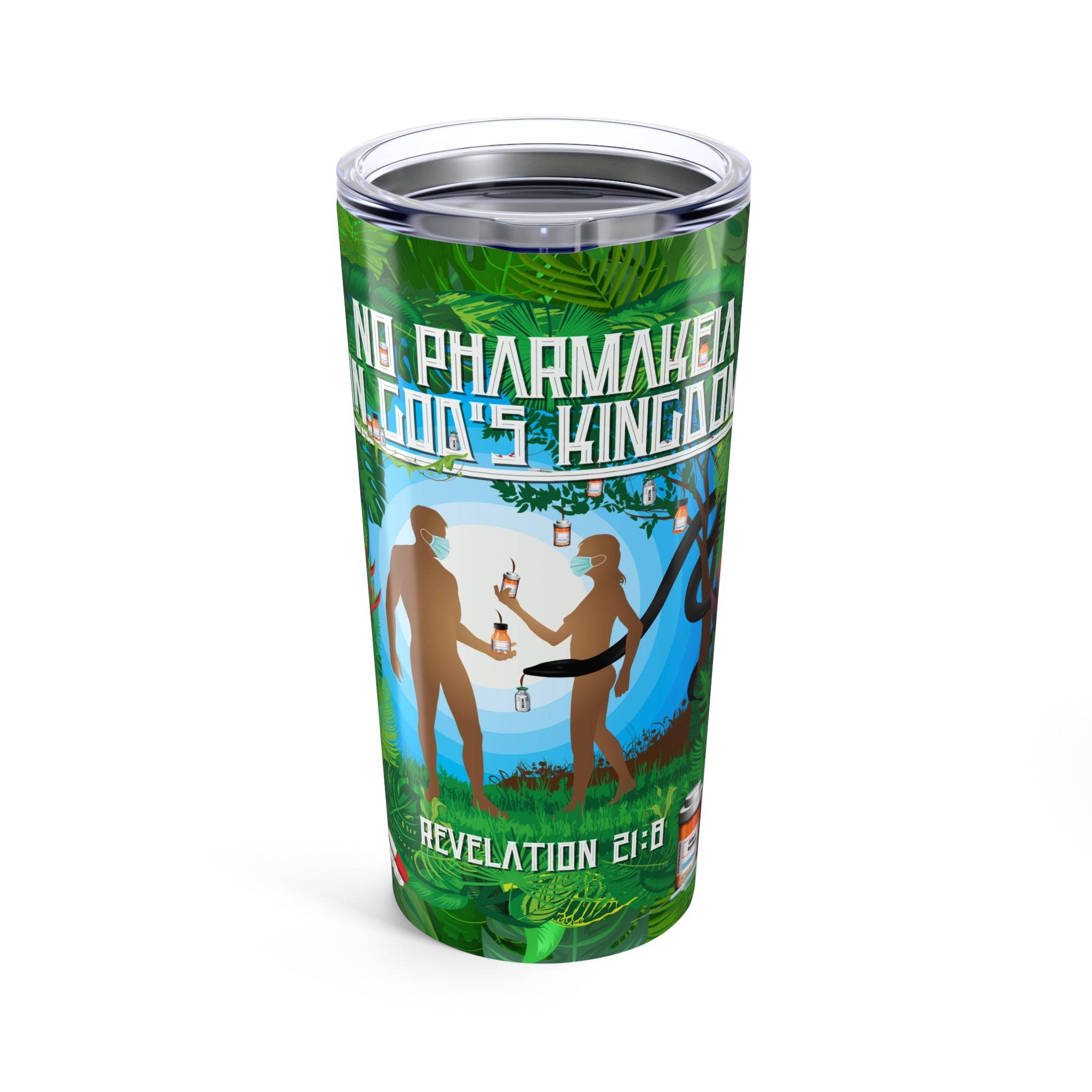 No Pharmakeia in God's Kingdom - 20oz Insulated Travel Tumbler