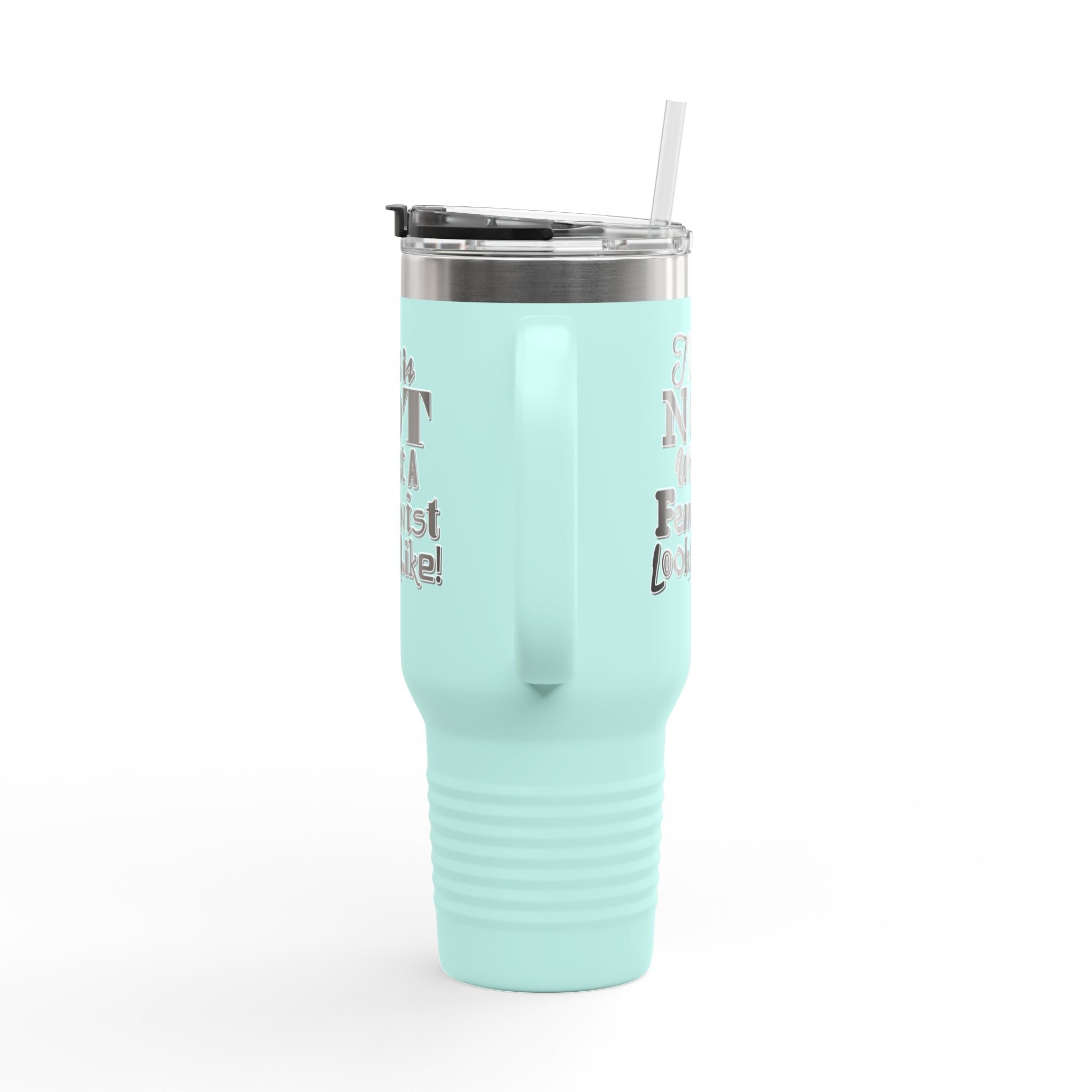 This is NOT What a Feminist Looks Like - 40oz Insulated Travel Mug