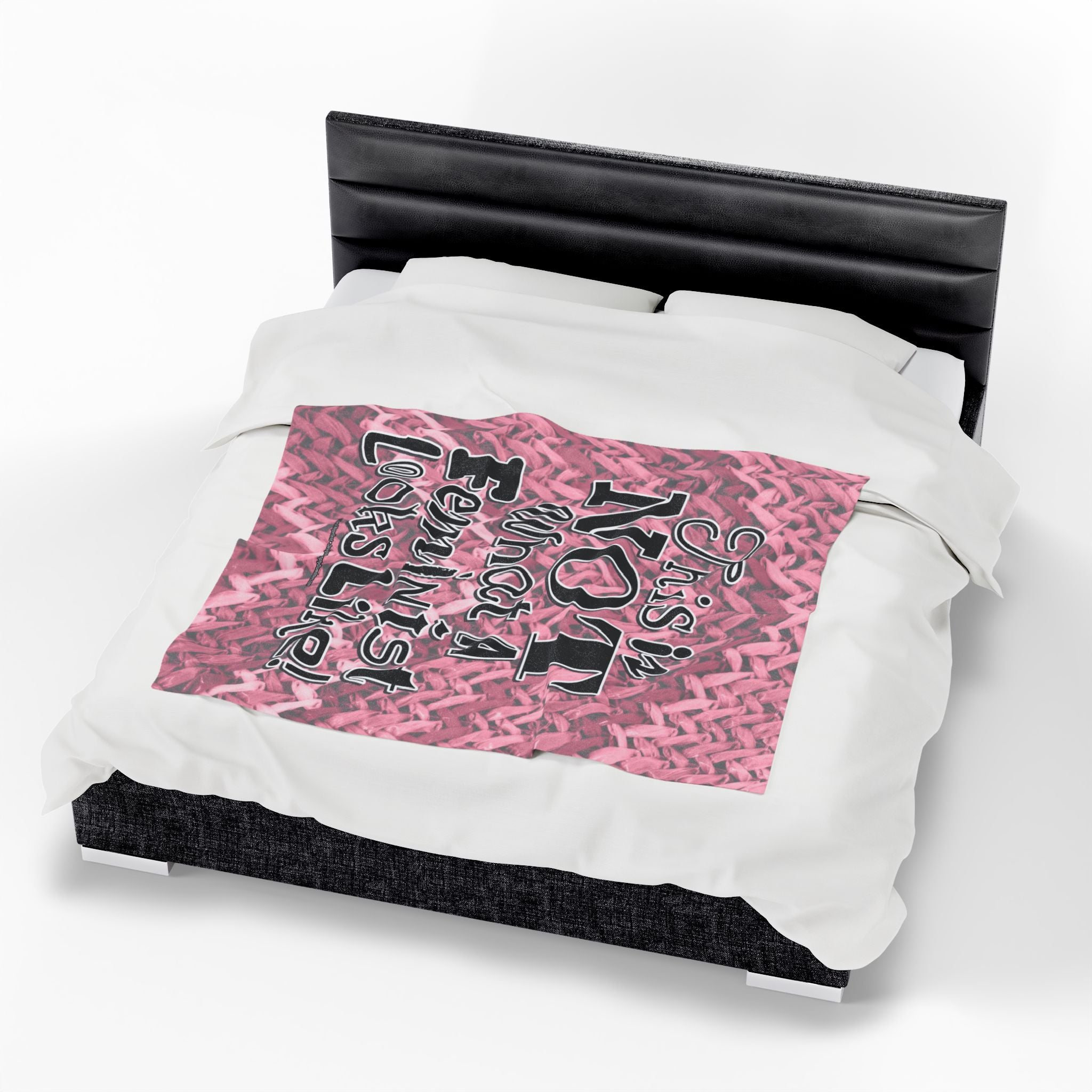 This is NOT What a Feminist Looks Like - Eco-Friendly Velveteen Plush Blanket