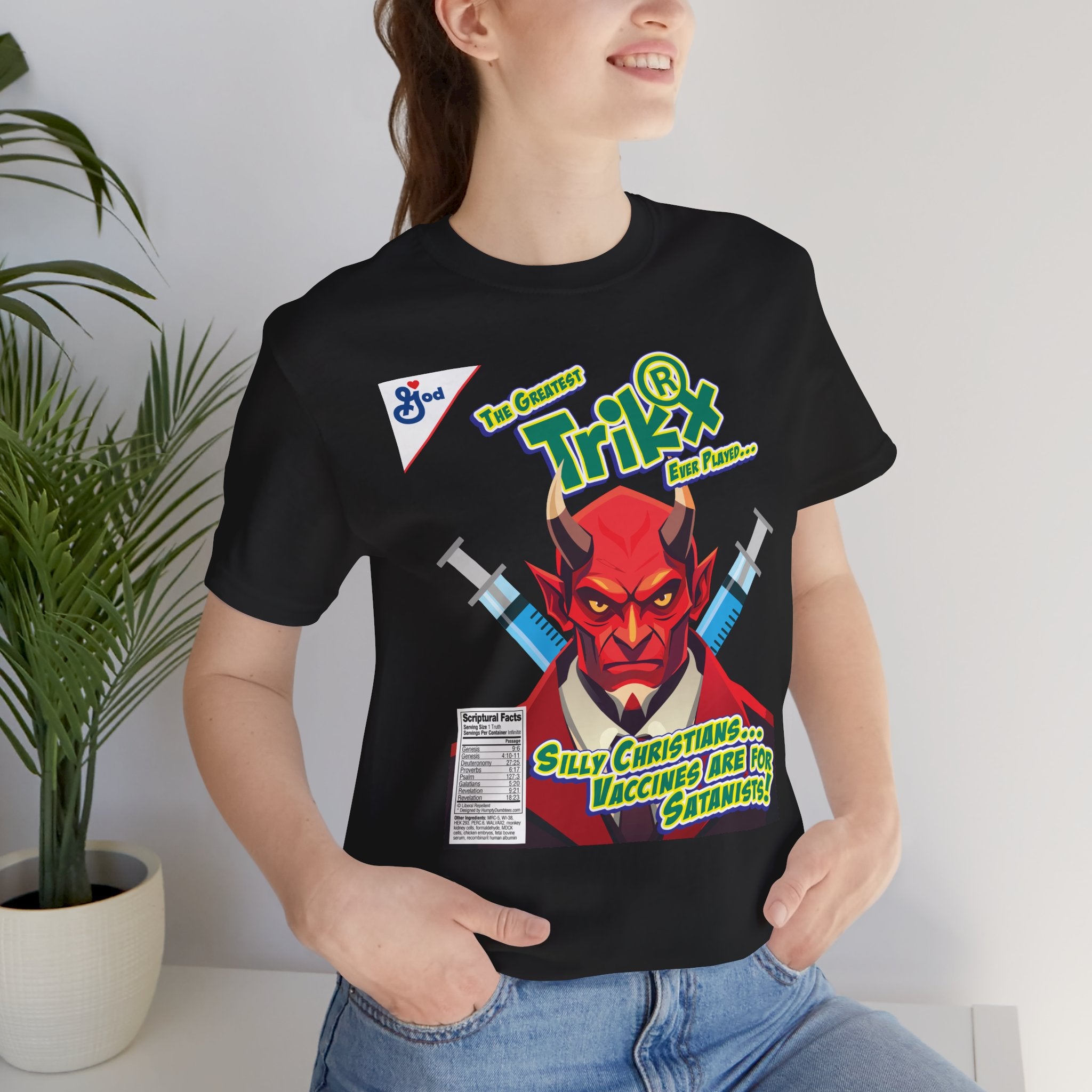 Silly Christians, Vaccines are for Satanists - Unisex Soft Cotton Short Sleeve T-Shirt