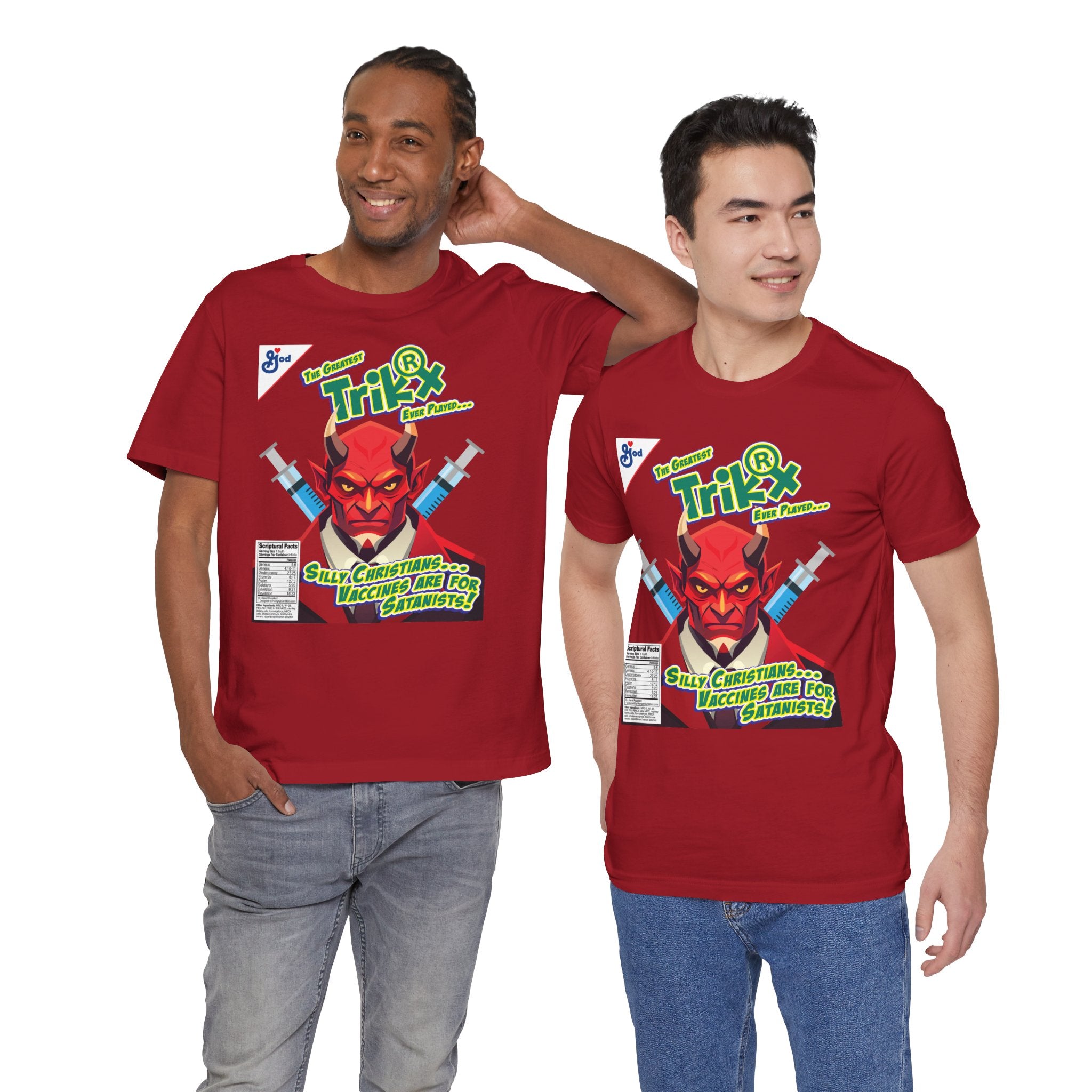 Silly Christians, Vaccines are for Satanists - Unisex Soft Cotton Short Sleeve T-Shirt