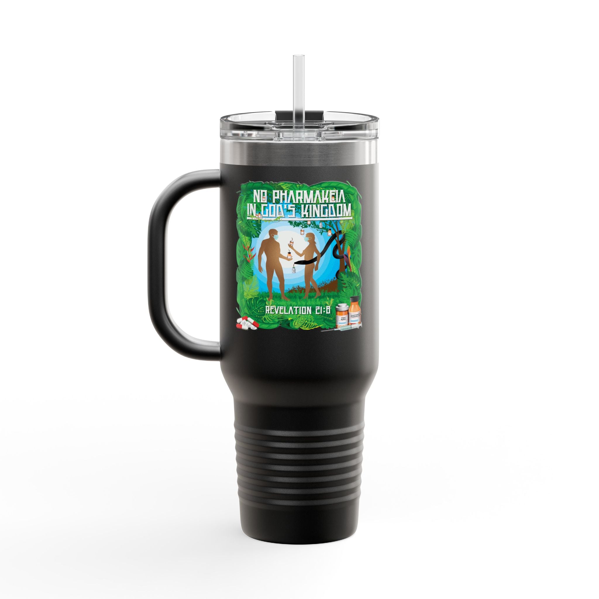 No Pharmakeia in God's Kingdom - 40oz Insulated Travel Mug