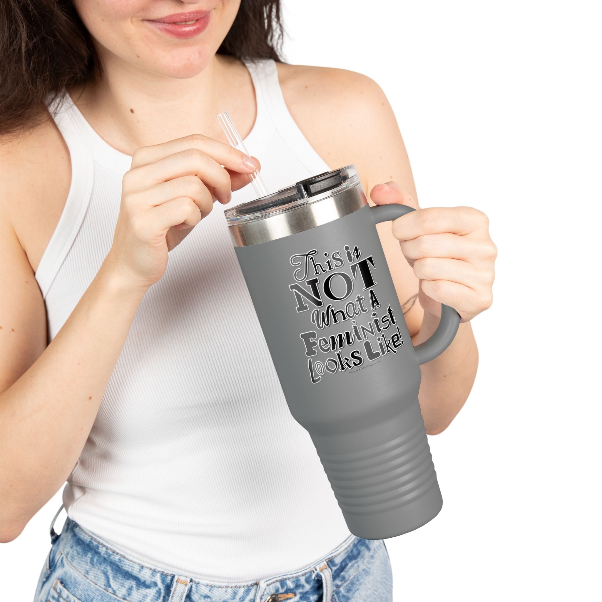 This is NOT What a Feminist Looks Like - 40oz Insulated Travel Mug