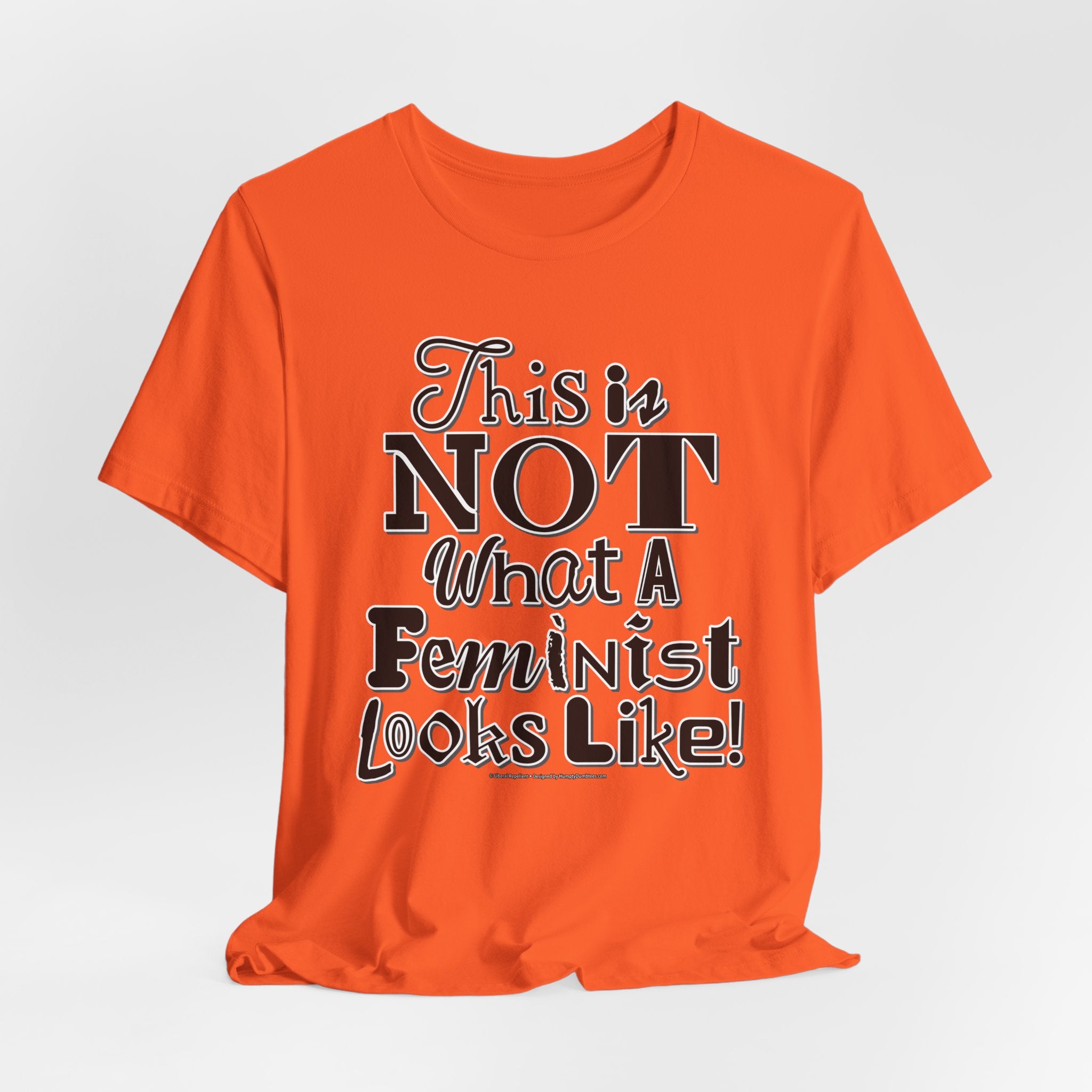 This Is NOT What A Feminist Looks Like - Unisex Soft Cotton Short Sleeve T-Shirt