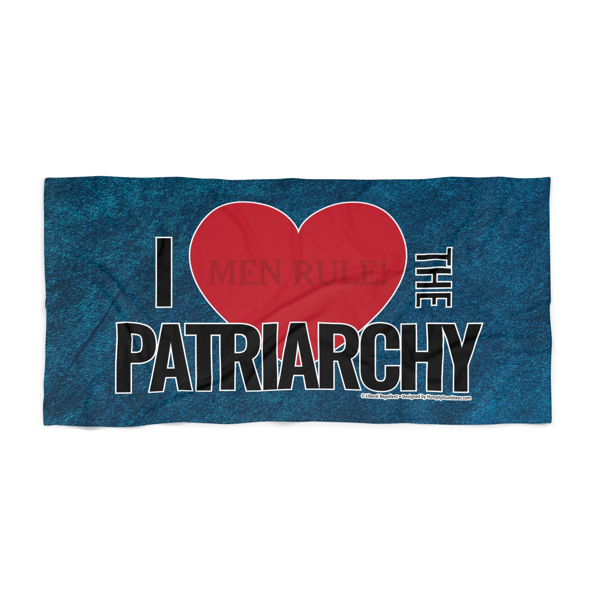 I Love the Patriarchy - Eco-Friendly 30" x 60" Beach Towel