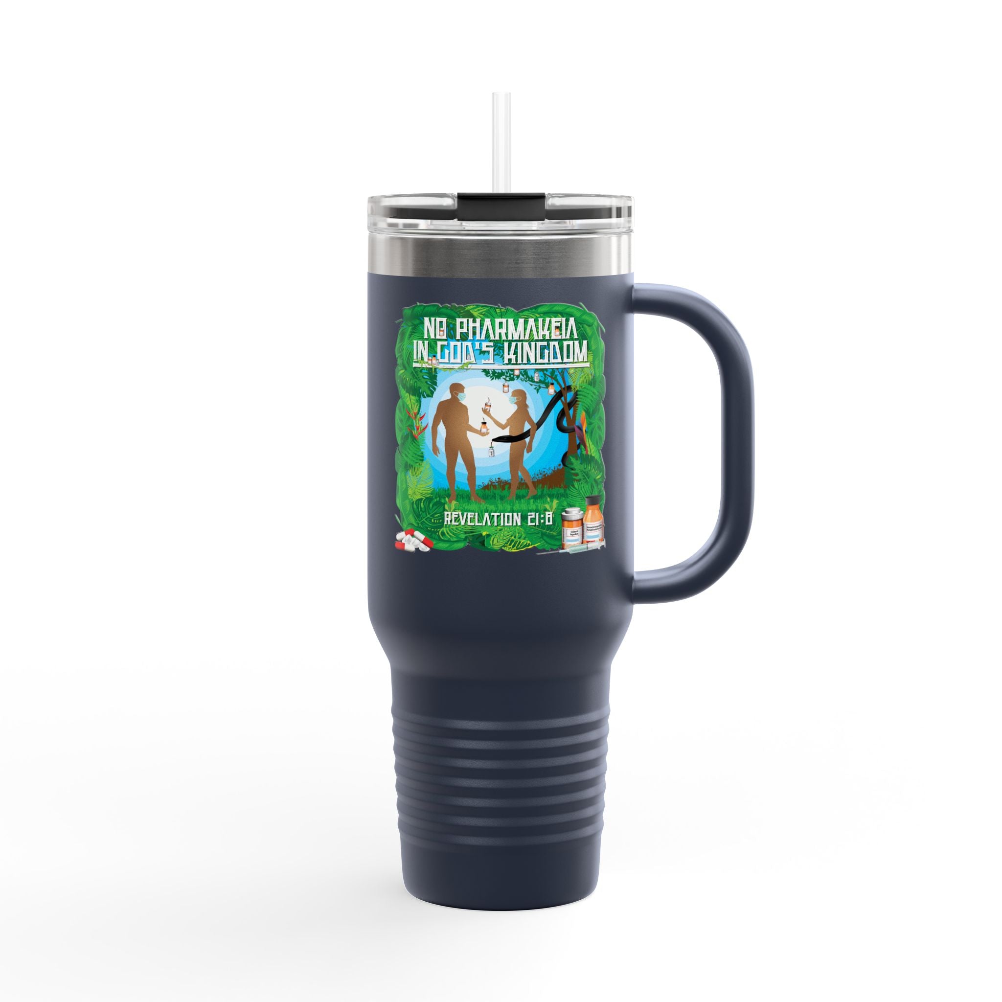 No Pharmakeia in God's Kingdom - 40oz Insulated Travel Mug