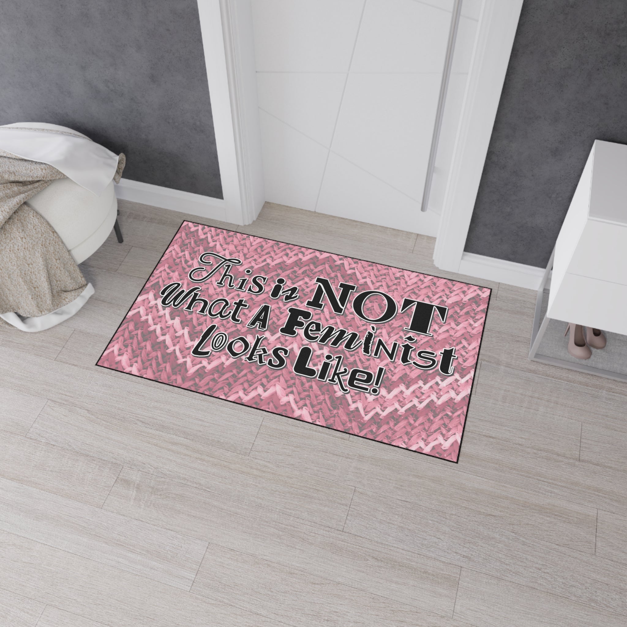 This is NOT What a Feminist Looks Like - Heavy Duty Floor Mat