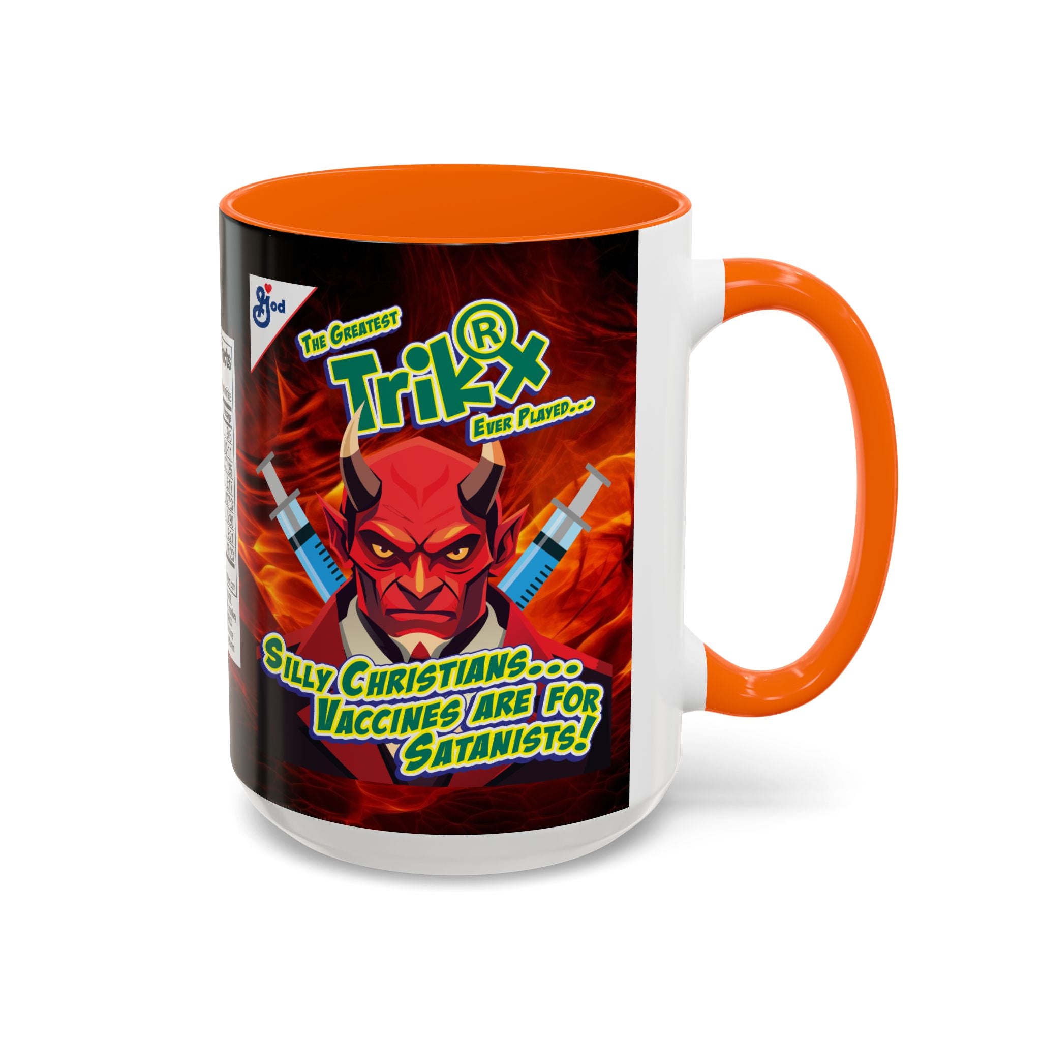 Silly Christians, Vaccines are for Satanists - 11 & 15oz Ceramic Coffee Mug