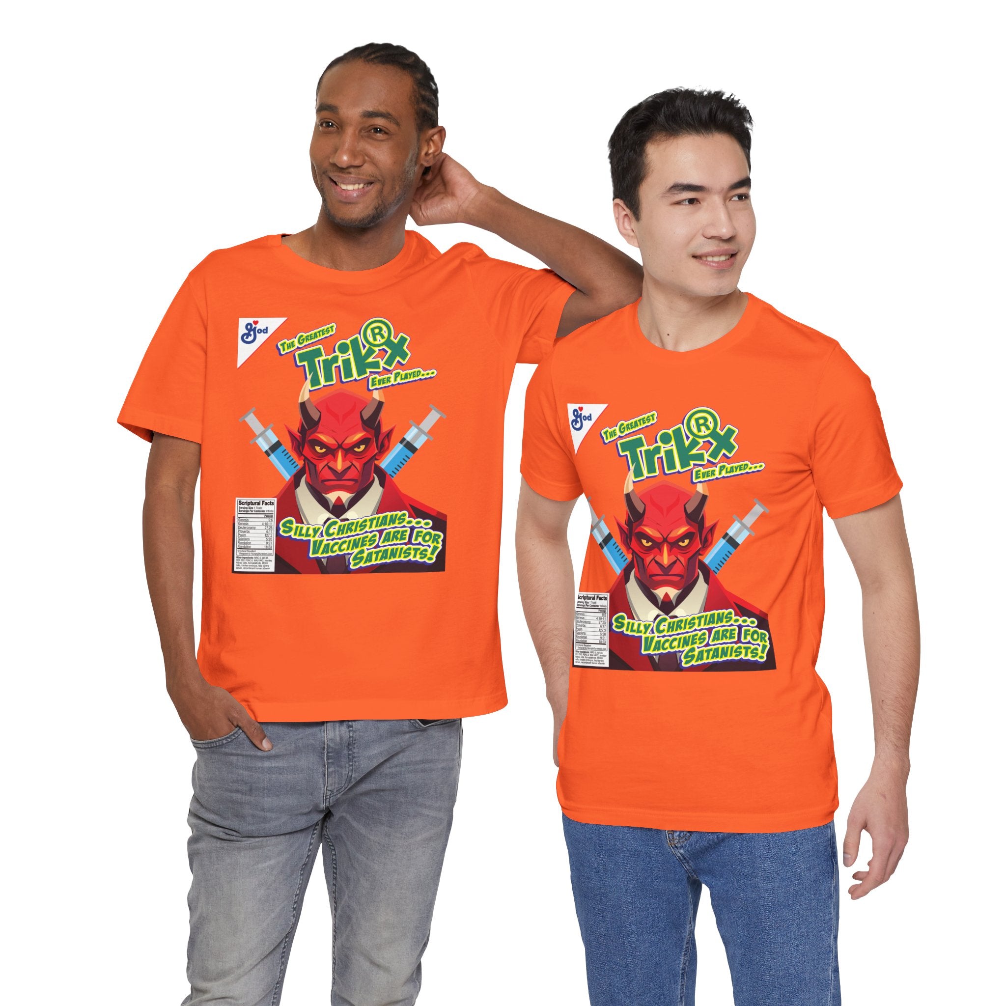 Silly Christians, Vaccines are for Satanists - Unisex Soft Cotton Short Sleeve T-Shirt