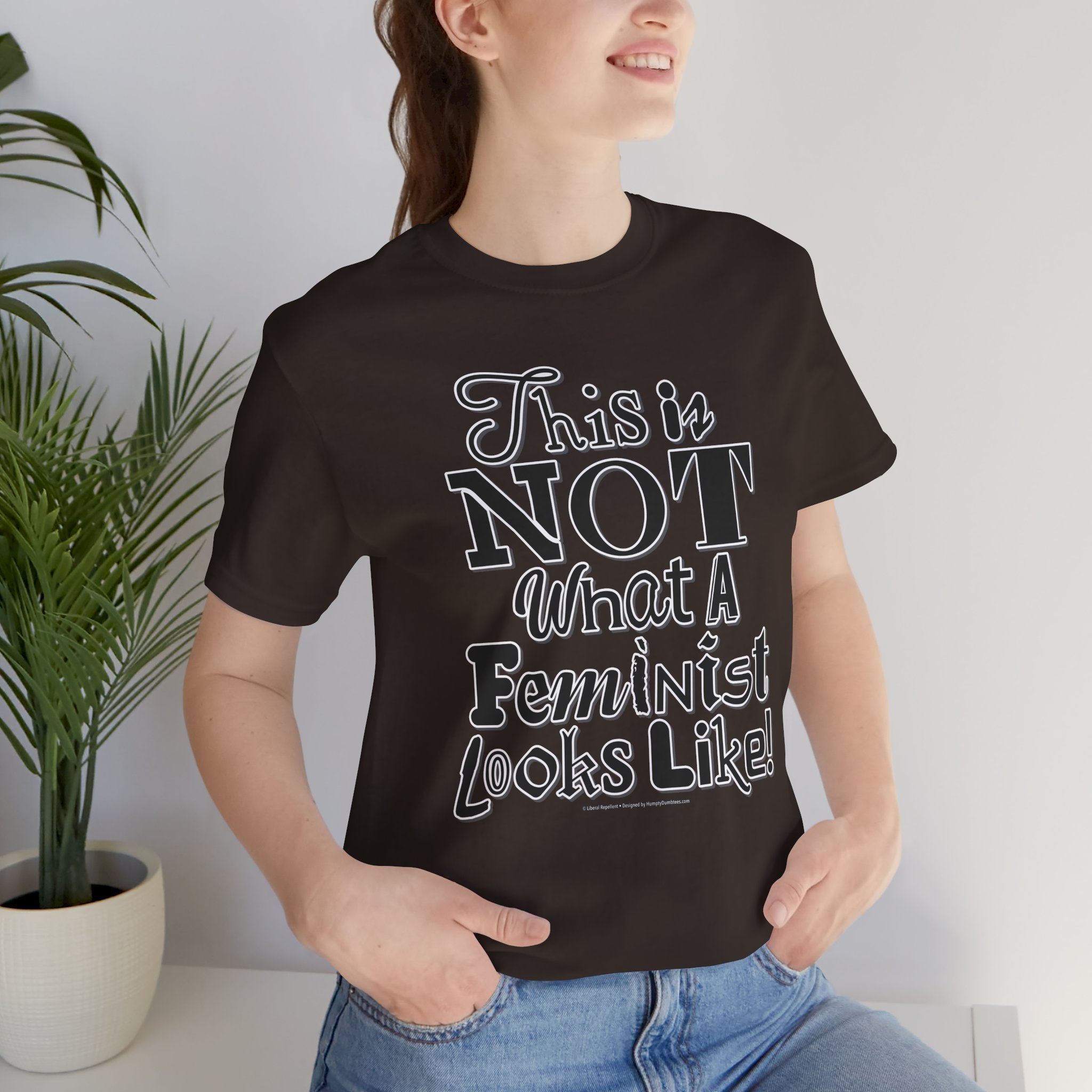 This Is NOT What A Feminist Looks Like - Unisex Soft Cotton Short Sleeve T-Shirt