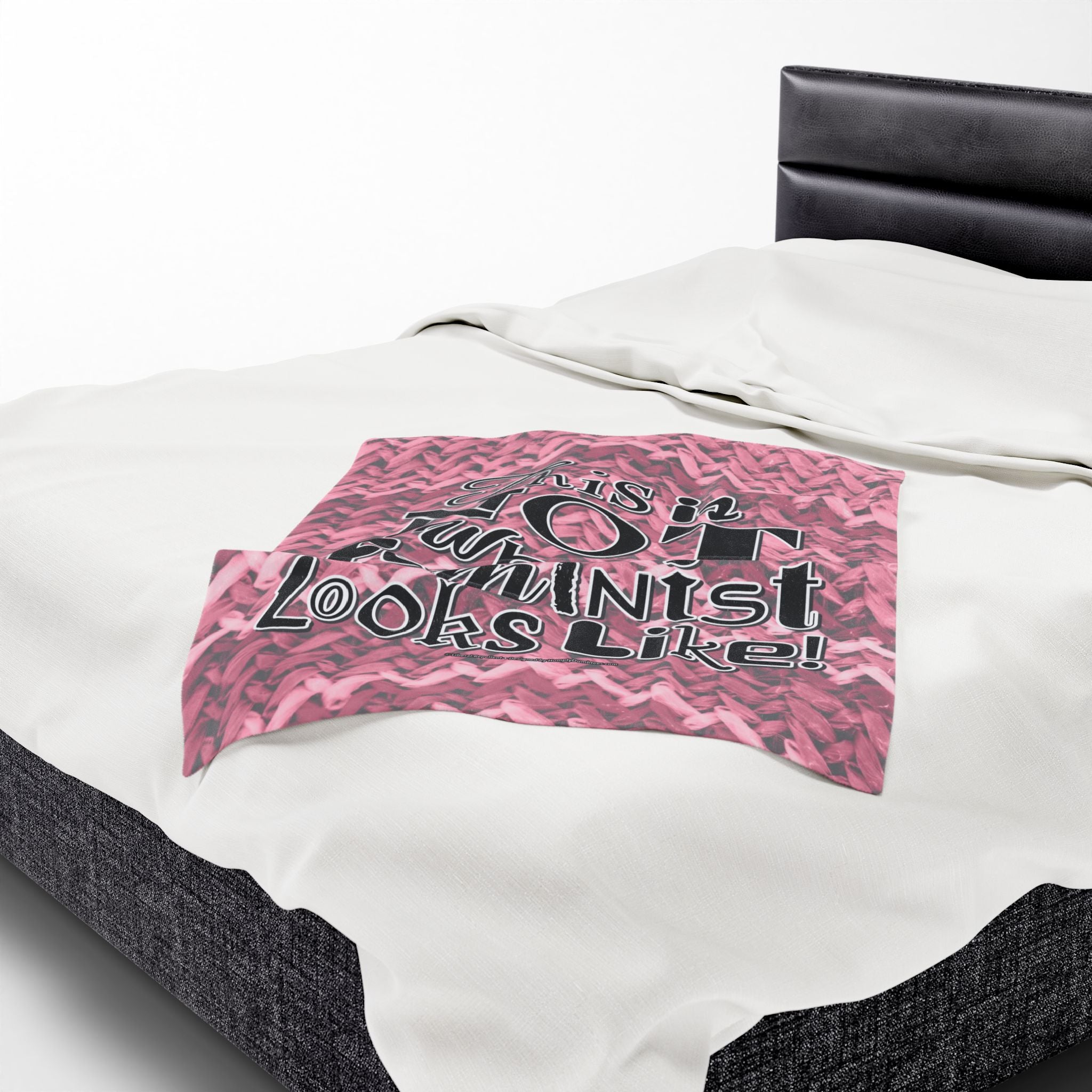 This is NOT What a Feminist Looks Like - Eco-Friendly Velveteen Plush Blanket