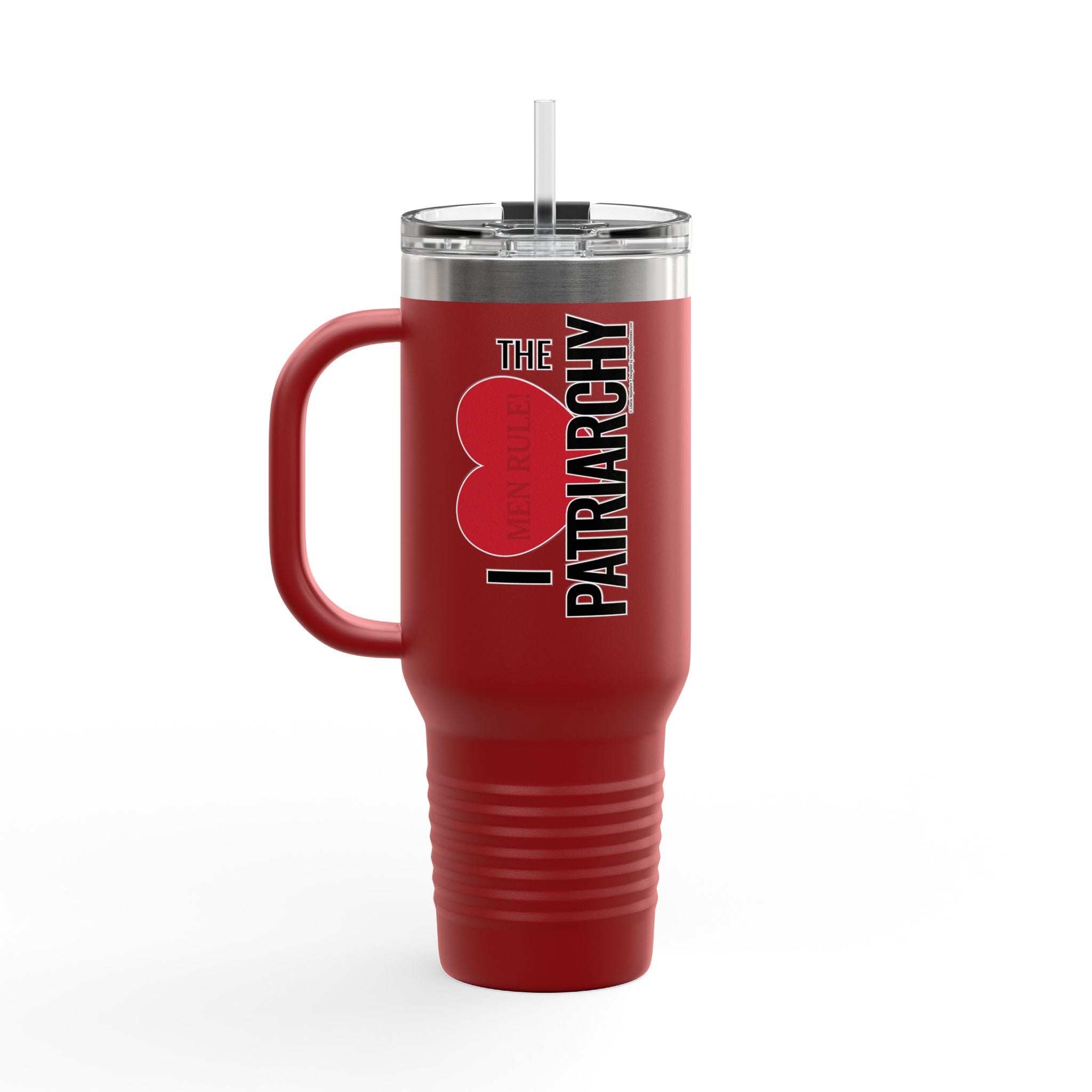 I Heart the Patriarchy - 40oz Insulated Travel Mug