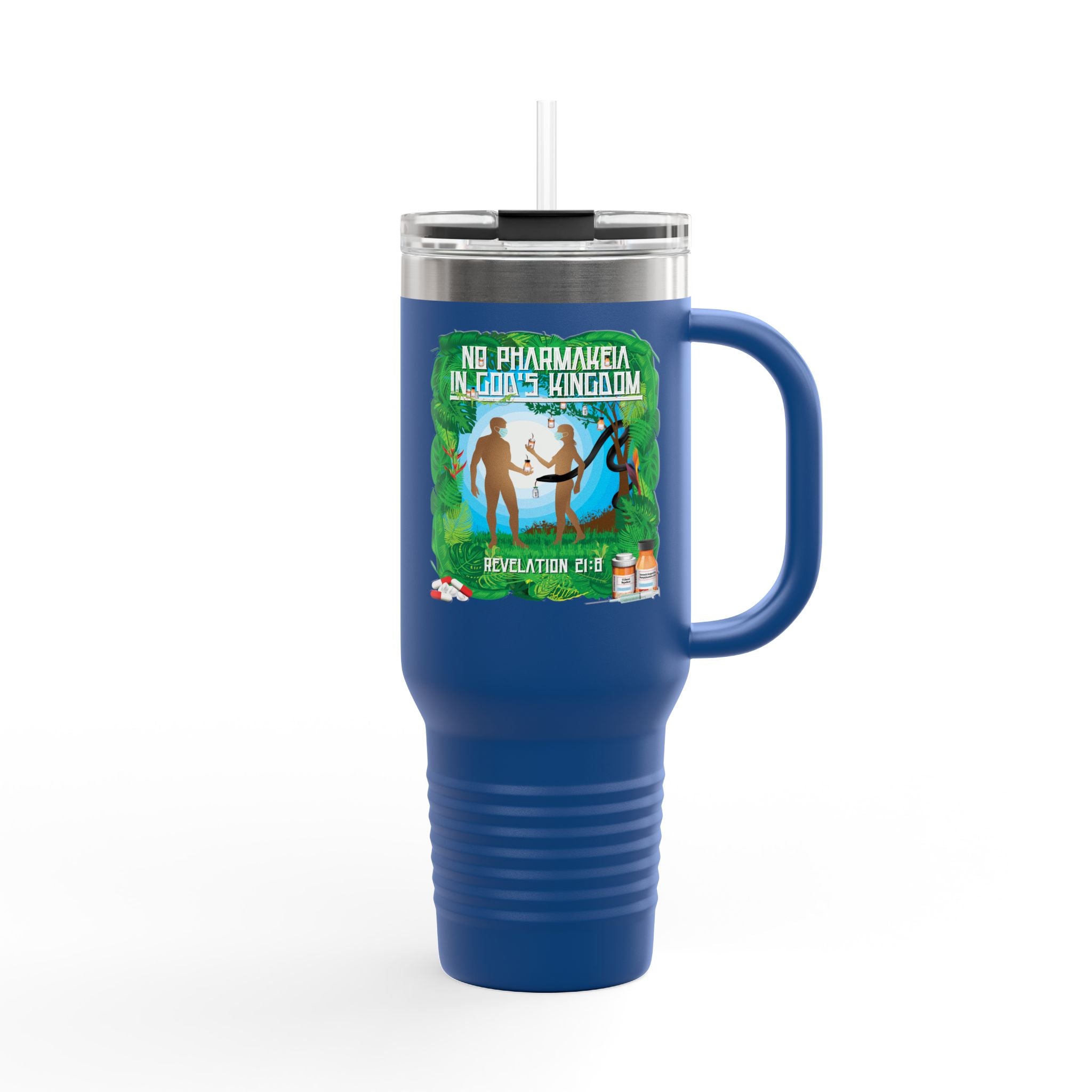 No Pharmakeia in God's Kingdom - 40oz Insulated Travel Mug