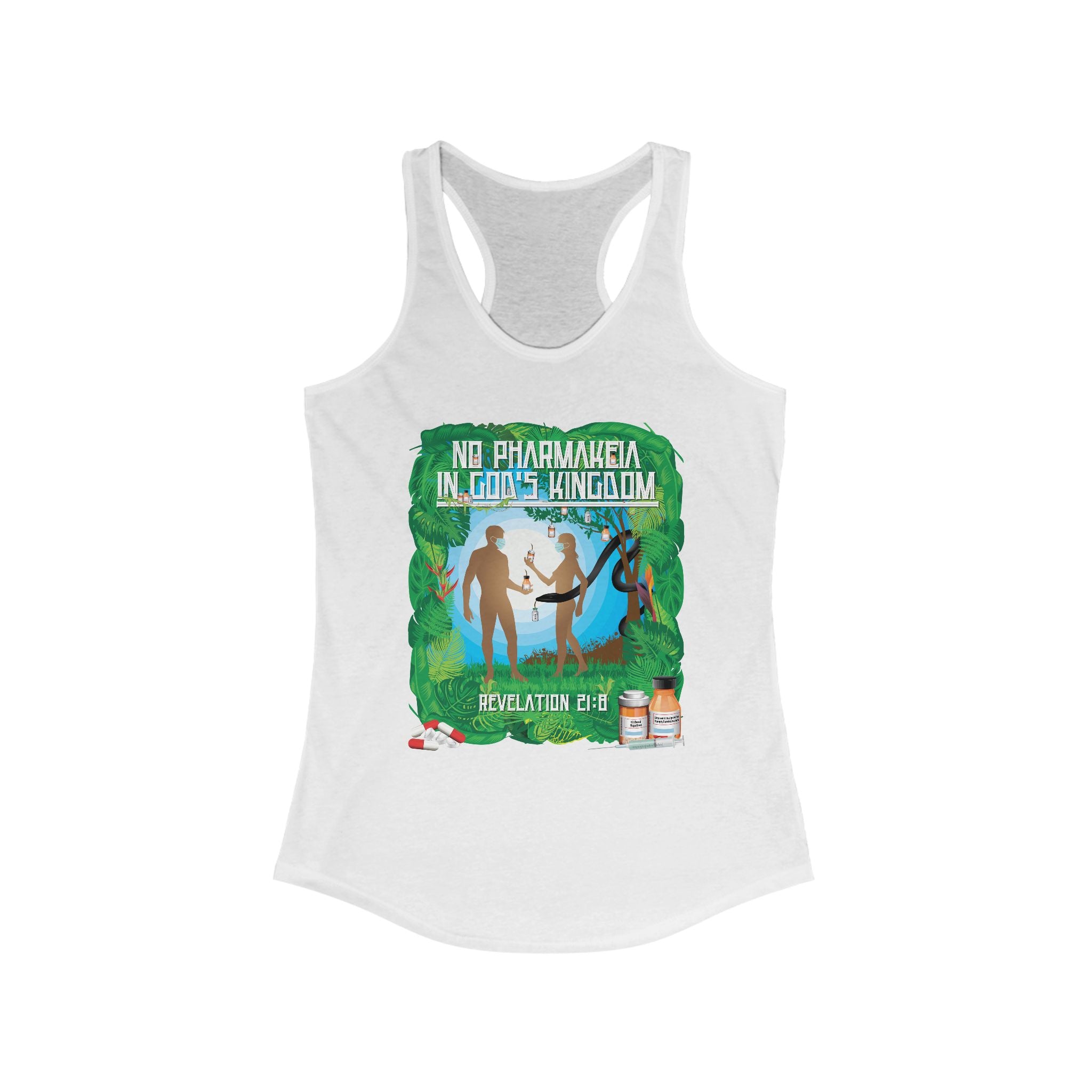 No Pharamakeia in God's Kingdom - Ladies Ideal Racerback Tank