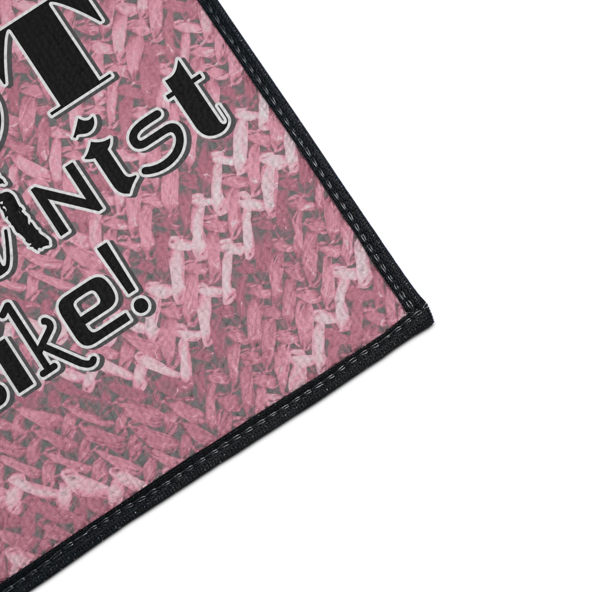 This is NOT What a Feminist Looks Like - Heavy Duty Floor Mat