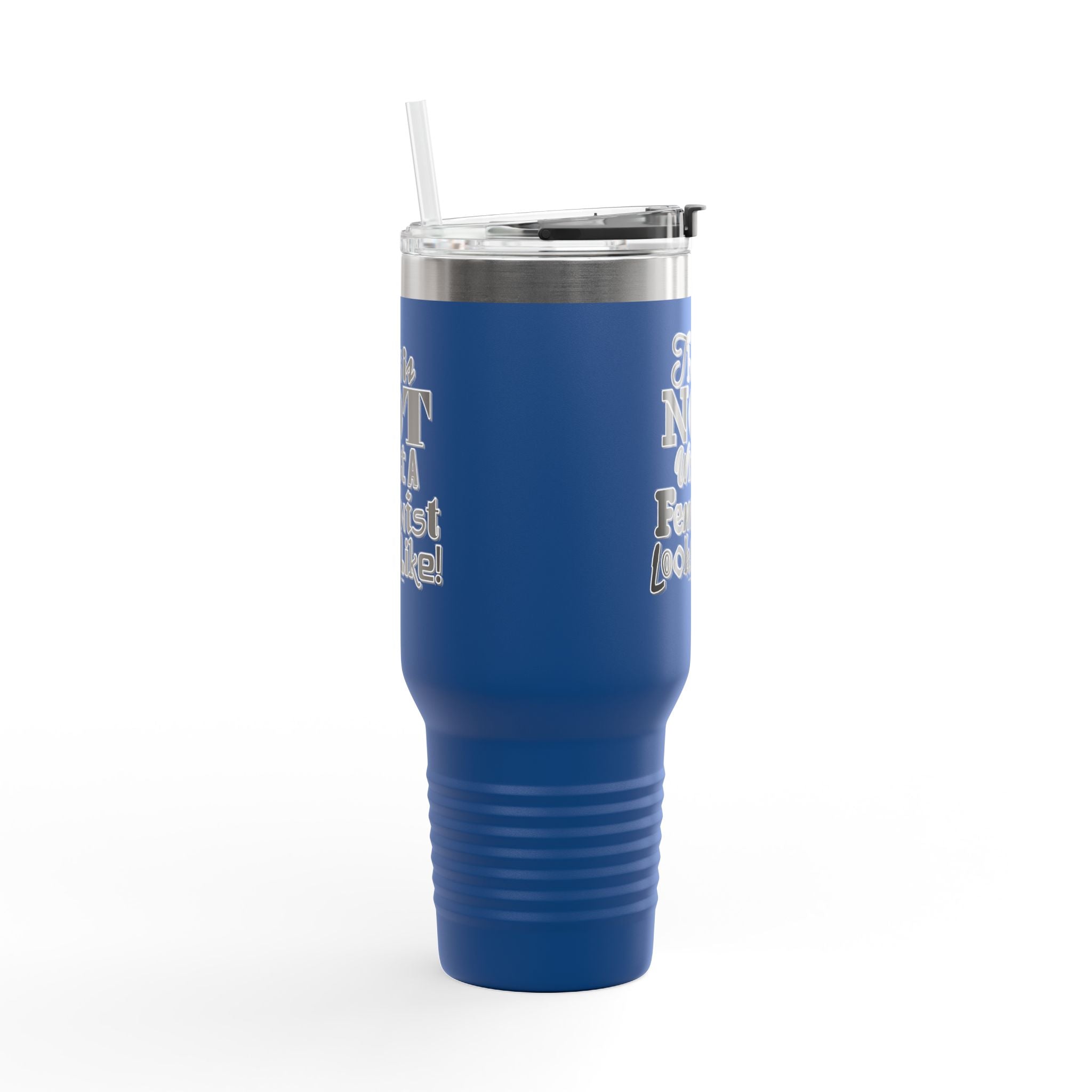 This is NOT What a Feminist Looks Like - 40oz Insulated Travel Mug