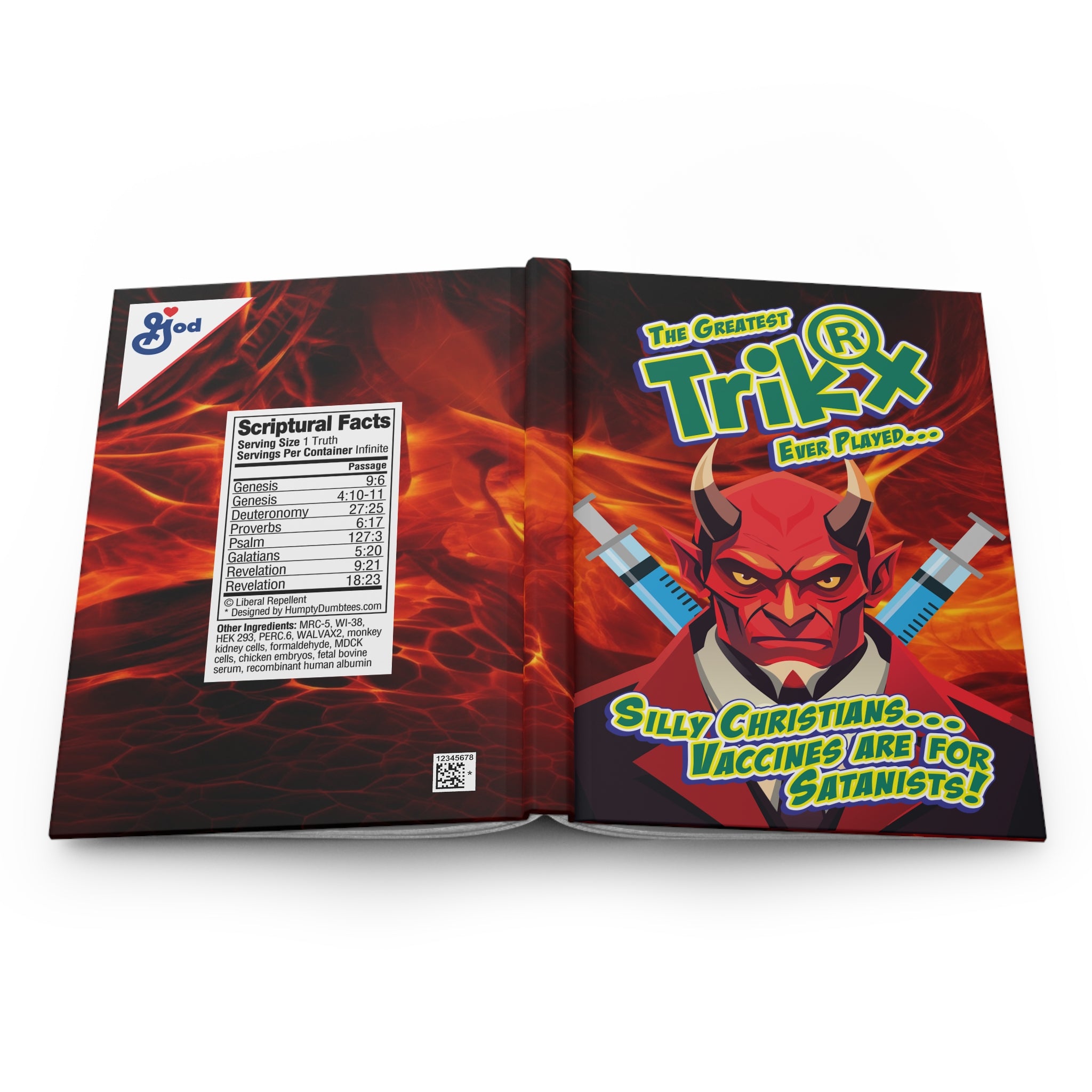 Silly Christians, Vaccines are for Satanists - Hardcover Writing Journal