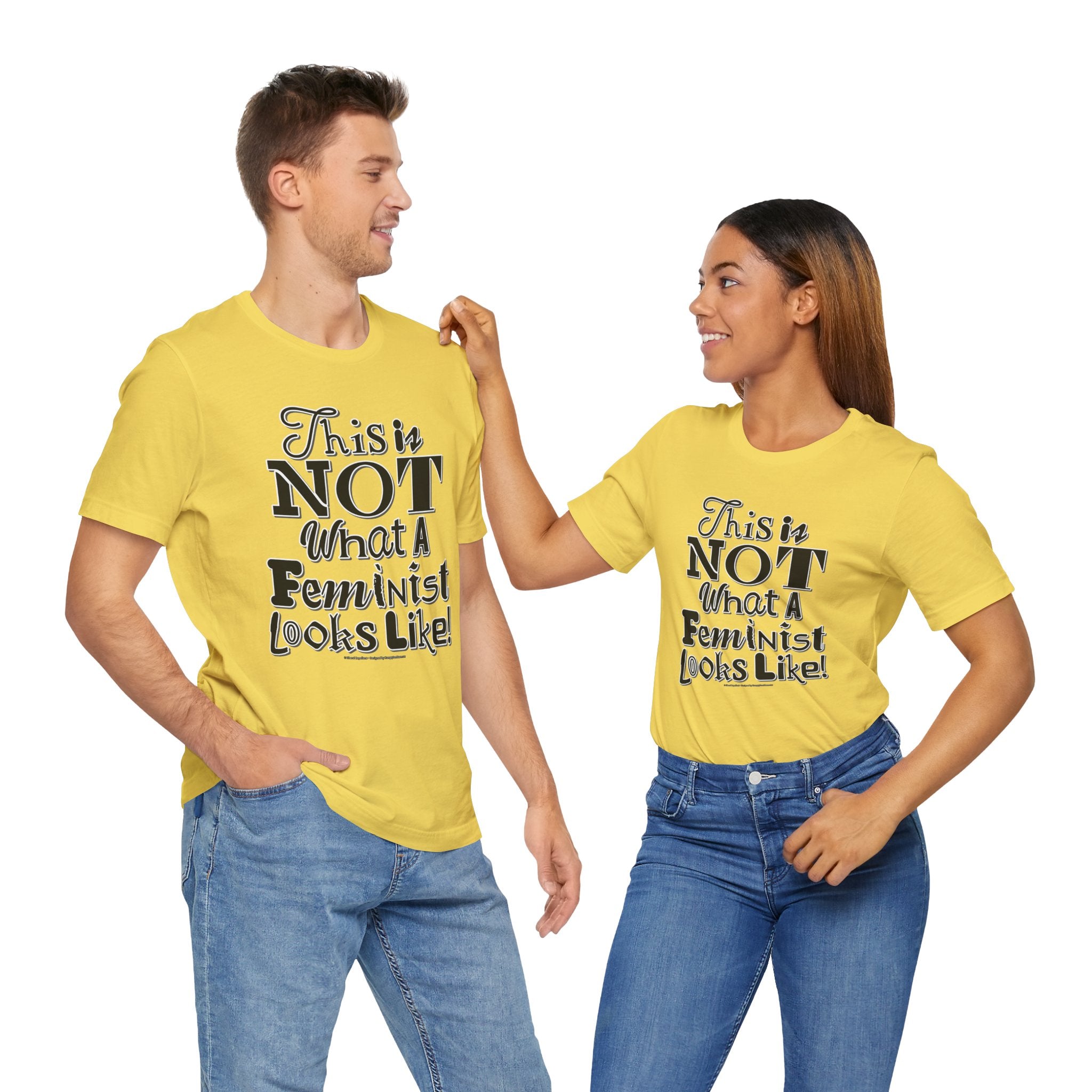 This Is NOT What A Feminist Looks Like - Unisex Soft Cotton Short Sleeve T-Shirt