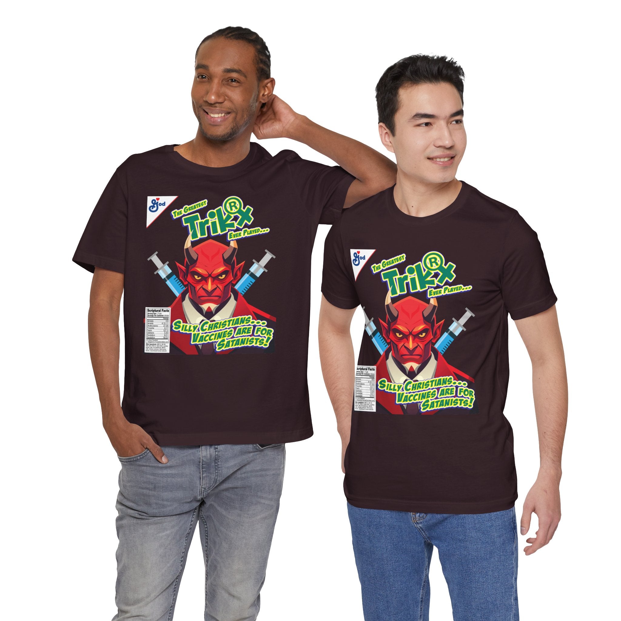 Silly Christians, Vaccines are for Satanists - Unisex Soft Cotton Short Sleeve T-Shirt