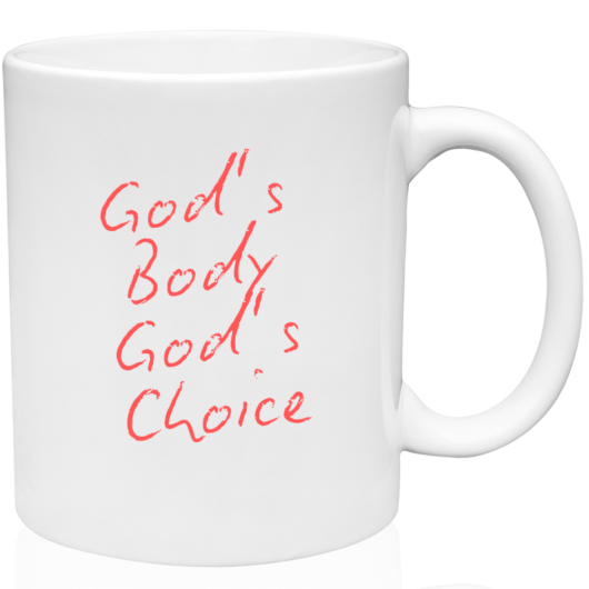 Coffee Mug God's Body God's Choice