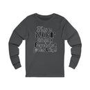 This is NOT What a Feminist Looks Like - Unisex Soft Cotton Long Sleeve T-Shirt