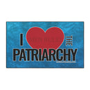 I Love the Patriarchy - Heavy Duty Floor Mat