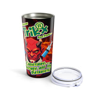 Silly Christians, Vaccines are for Satanists - 20oz Insulated Travel Tumbler