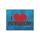 I Love the Patriarchy - Heavy Duty Floor Mat