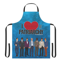I Love the Patriarchy (The Good 'Ol Boys Club Edition) - Culinary Apron