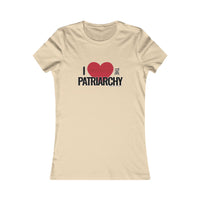 I Love the Patriarchy - Ladies Soft Cotton Cap Sleeve T-Shirt