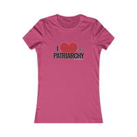 I Love the Patriarchy - Ladies Soft Cotton Cap Sleeve T-Shirt